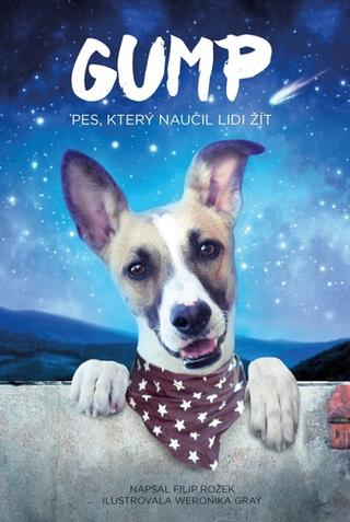Kniha: Gump - pes, který naučil lidi žít - 1. vydanie - Filip Rožek