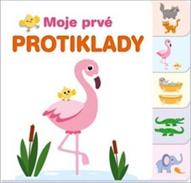 Kniha: Moje prvé protiklady - 1. vydanie