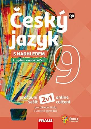 Kniha: Český jazyk 9 s nadhledem - Pracovní sešit - Zdeňka Krausová; Martina Pašková; Jana Vaňková