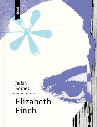 Kniha: Elizabeth Finch - 1. vydanie - Julian Barnes