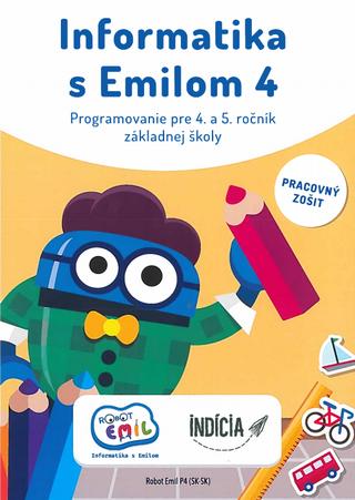 Kniha: Informatika s Emilom 4 - Pracovný zošit - Programovanie pre 4. a 5. ročník ZŠ - Ivan Kalaš