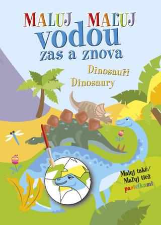 Doplnk. tovar: Maluj Maľuj vodou zas a znova Dinosauři Dinosaury