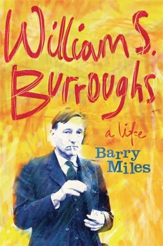 Kniha: William S. Burroughs : A Life - Barry Miles