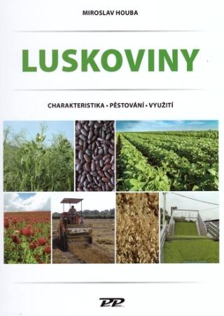 Kniha: Luskoviny - Charakteristika - Pěstování - Využití - Miroslav Houba