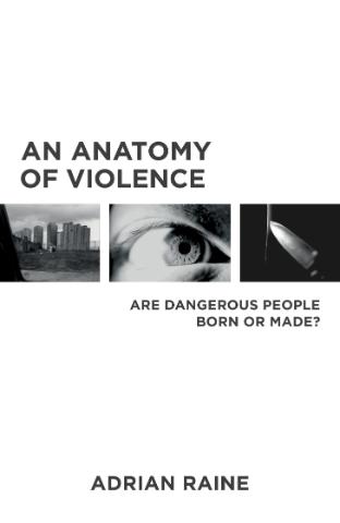 Kniha: Anatomy of Violence - Adrian Raine