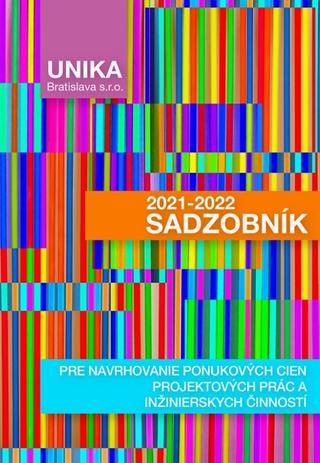 Kniha: Sadzobník pre navrhovanie ponukových cien projektových prác a inžinierskych činností UNIKA 2021-2022 - 2021-2022 - Elga Brogyányiová