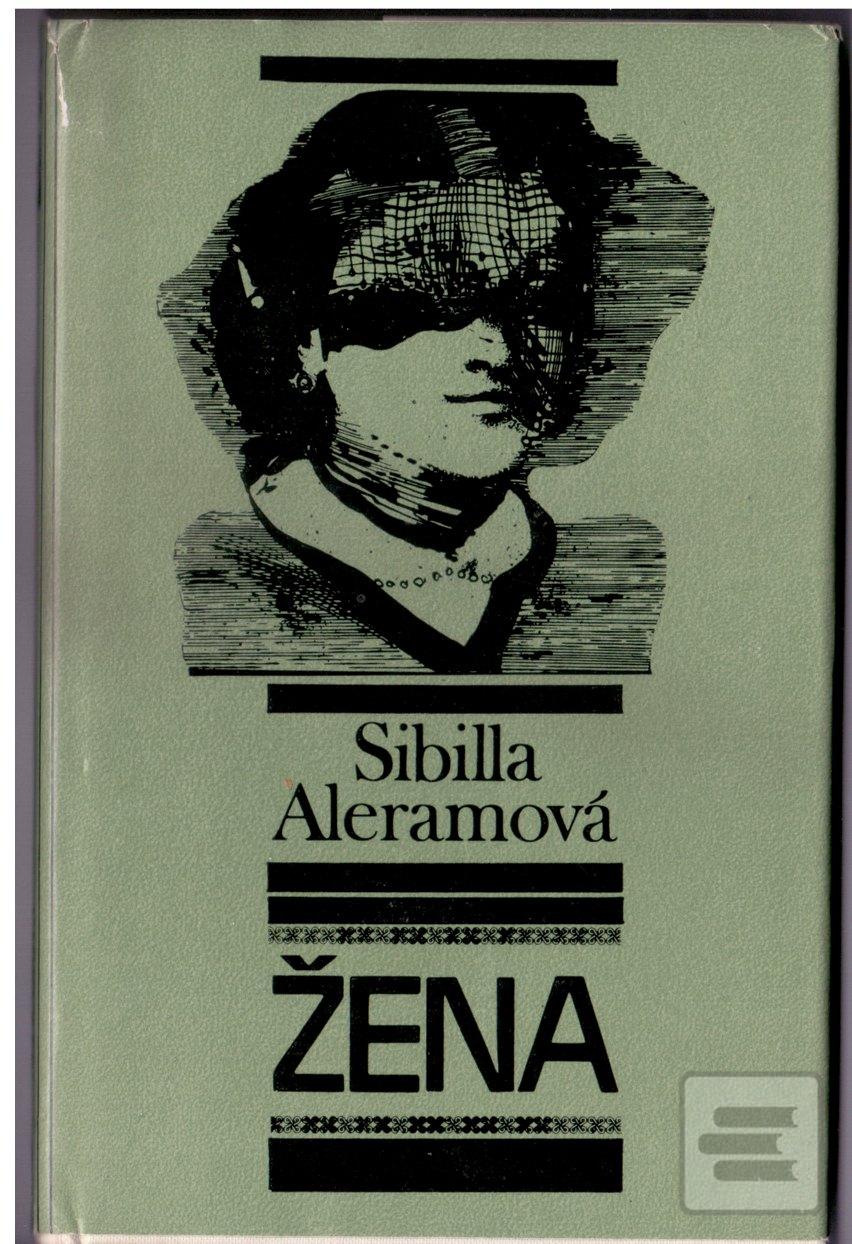 Kniha: Žena (antikvariát) - Sibilia Aleramová