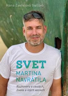 Kniha: Svet Martina Navrátila - Rozhovory o cestách, živote a iných veciach - Martin Navrátil