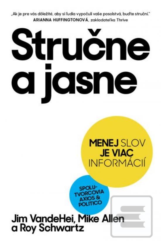 Stručne a jasne (Jim VandeHei; Mike Allen)