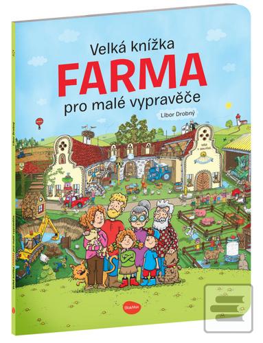Velká knížka Farma pro m… (Alena Viltová; Libor Drobný)