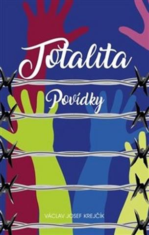 Kniha: Totalita - Povídky - Václav Krejčík