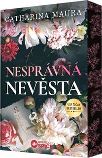 Kniha: Nesprávná nevěsta - 2. vydanie - Catharina Maura