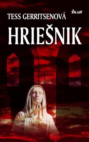 Kniha: Hriešnik - Tess Gerritsenová