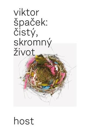 Kniha: Čistý, skromný život - 1. vydanie - Viktor Špaček