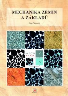 Kniha: Mechanika zemin a základů - John Atkinson