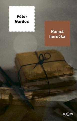 Kniha: Ranná horúčka - Péter Gárdos