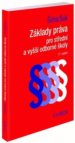 Kniha: Základy práva pro střední a vyšší odborné školy - 17. vydání - Alexander Šíma, Milan Suk