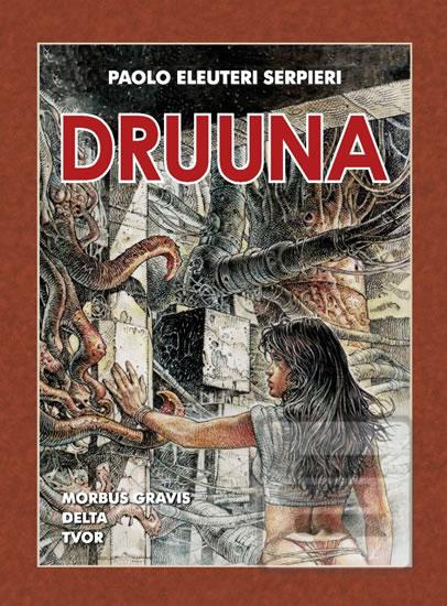 Kniha: Druuna 3 - 1. vydanie - Paolo Eleuteri Serpieri