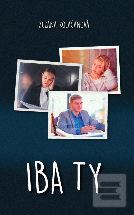 Iba ty (Zuzana Kolačanová)