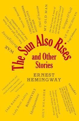 Kniha: The Sun Also Rises and Other Stories - 1. vydanie - Ernest Hemingway