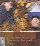 Kniha: Digital Family Photography - Michael Wright
