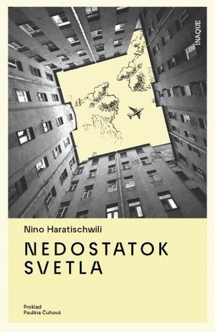 Kniha: Nedostatok svetla - Nino Haratischwili