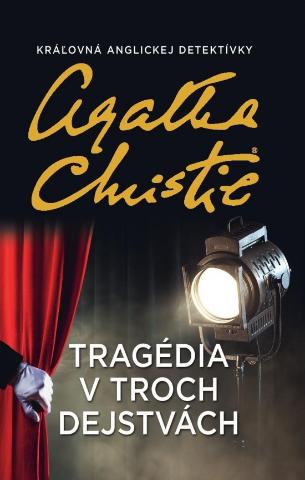 Kniha: Tragédia v troch dejstvách - 1. vydanie - Agatha Christie