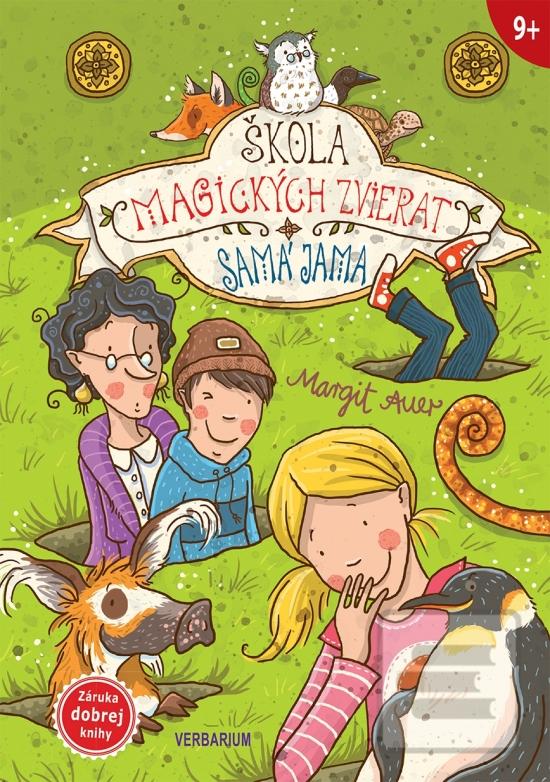 Kniha: Škola magických zvierat 2: Samá jama - Margit Auerová