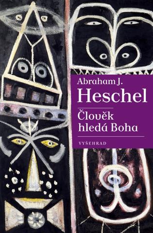 Kniha: Člověk hledá Boha - 1. vydanie - Abraham J. Heschel