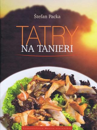 Kniha: Tatry na tanieri - Štefan Packa