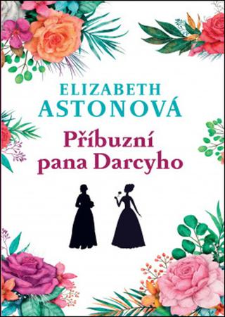 Kniha: The Darcy Connection - 1. vydanie - Elizabeth Astonová
