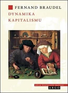 Kniha: Dynamika kapitalismu - La dynamique du capitalisme - Fernand Braudel