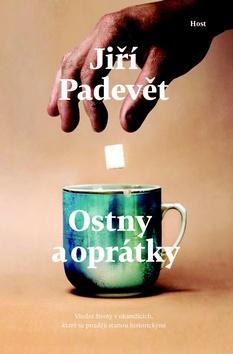 Kniha: Ostny a oprátky - 1. vydanie - Jiří Padevět