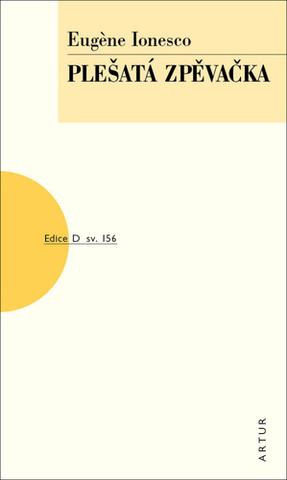 Kniha: Plešatá zpěvačka - sv. 156 - 1. vydanie - Eugéne Ionesco