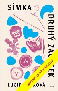 Kniha: Símka Druhý začátek - 1. vydanie - Lucie Hušková