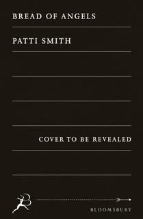 Kniha: Bread of Angels - Patti Smith