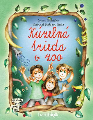 Kniha: Kúzelná trieda v zoo - Zuzana Pospíšilová