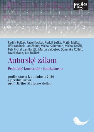 Kniha: Autorský zákon - Praktický komentář s judikaturou - 1. vydanie - Radim Polčák; Pavel Koukal; Rudolf Leška