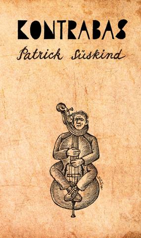 Kniha: Kontrabas - Patrick Süskind