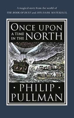 Kniha: Once Upon a Time in the North - 1. vydanie - Philip Pullman