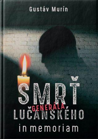 Kniha : Smrť generála Lučanského - In memoriam