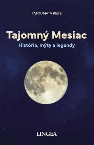 Kniha: Tajomný mesiac - 1. vydanie - Fatouma Kebe