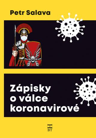 Kniha: Zápisky o válce koronavirové - 1. vydanie - Petr Salava