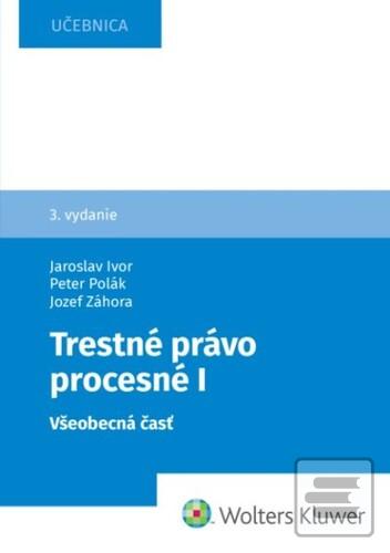 Kniha: Trestné právo procesné I - Jozef Záhora