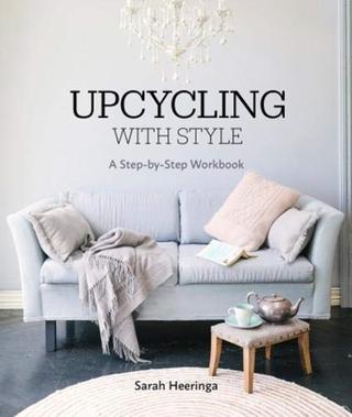 Kniha: Upcycling with Style: A Step-by-Step Workbook