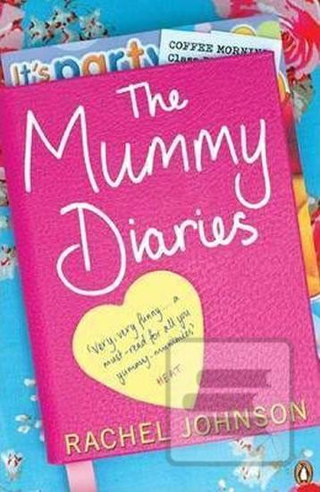 The Mummy Diaries (Rachel Johnson)
