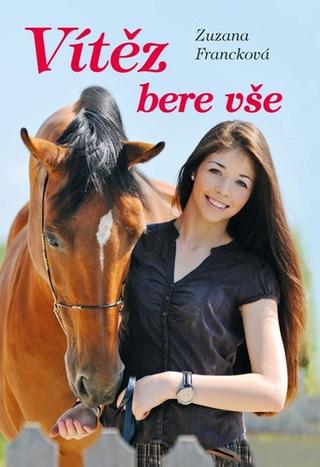 Kniha: Vítěz bere vše - 1. vydanie - Zuzana Francková