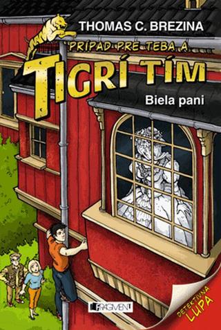 Kniha: Tigrí tím – Biela pani - Prípad pre teba - 2. vydanie - Thomas C. Brezina