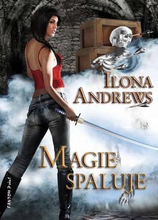 Kniha: Magie spaluje - Kate Daniels 2 - Ilona Andrews