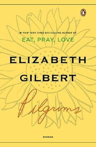 Kniha: Pilgrims - 1. vydanie - Elizabeth Gilbertová